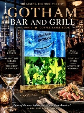 Gotham Bar and Grill Cook Book / Coffee Table Book. Hardcover. 400 Pages